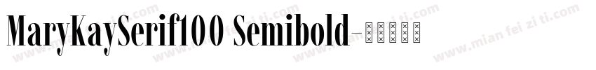MaryKaySerif100 Semibold字体转换